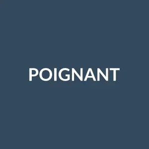Từ vựng poignant: [Adj] Gây xúc động mạnh, thấm thía, đau lòng