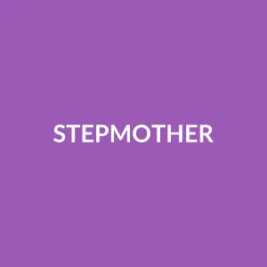 Từ vựng Stepmother: [n] Mẹ kế