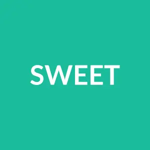 Từ vựng Sweet: [adj] Ngọt